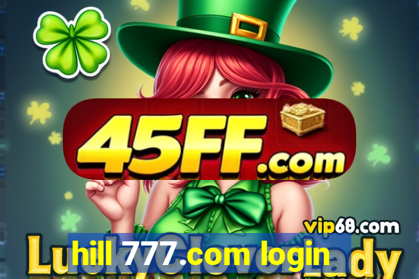 hill 777.com login